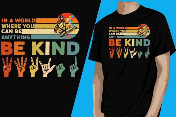 Be Anything Tee Graphic for T-Shirt Designs