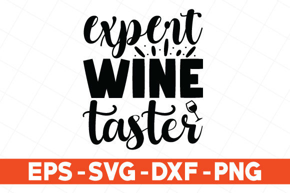 Expert Wine Taster Svg Graphics for Print Templates