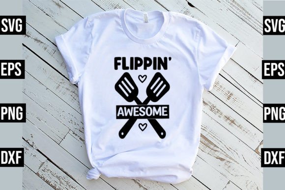 Flippin Awesome Funny Kitchen SVG