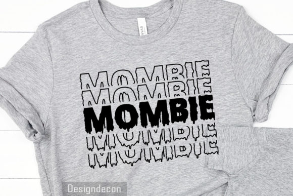 Mombie Mom Zombie Funny Typography Graphics