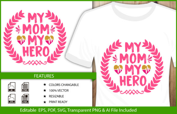 My Mom My Hero Typography T-shirt Design