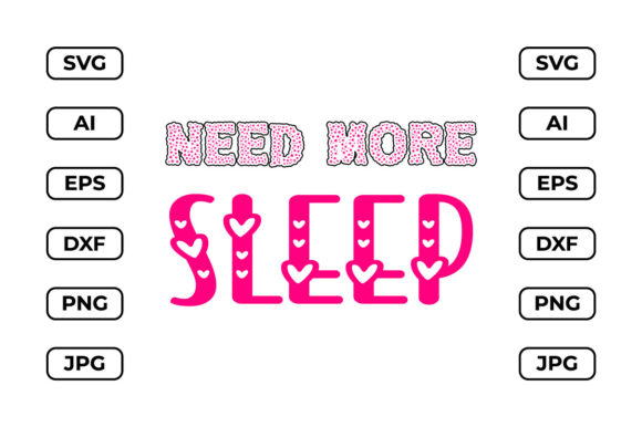 Need More Sleep Graphics for Print Templates