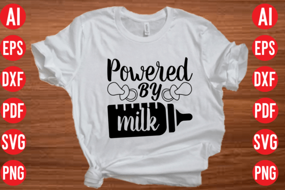 Powered by Milk SVG Design for Graphics and T-Shirt Designs