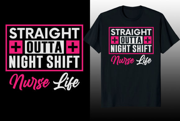 Straight Outta Night Shift Nurse Graphics