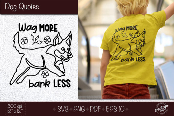 Wag More, Bark Less